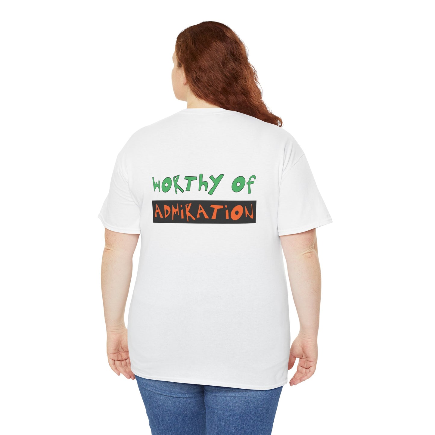 Miranda Worthy Of Admiration T-Shirt